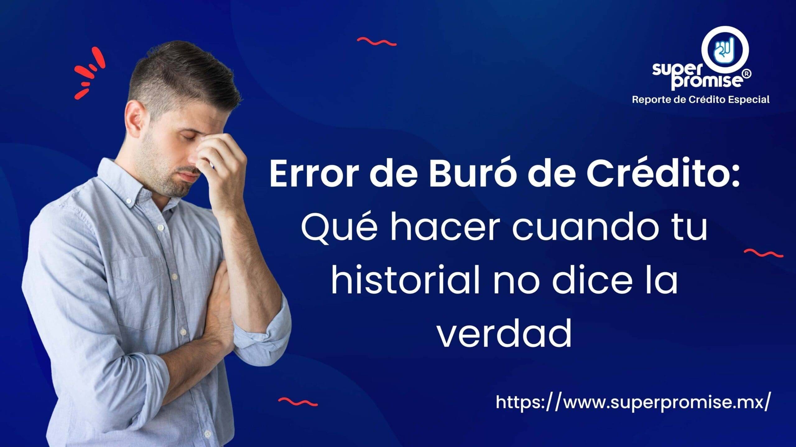Error de buro de credito
